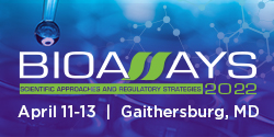 Image with text 'Bioassays Scientific Approaches and Regulatory Strategies 2022 April 11-13 Gaithersburg, MD'