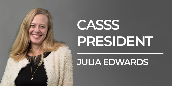 Image of one female in front of gray background with text 'CASSS President Julia Edwards'