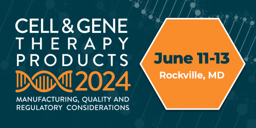 Image of DNA double helix with text 'Cell & Gene Therapy Products 2024 Manufacturing, Quality and Regulatory Considerations June 11-13 Rockville, MD'