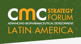 Image with text 'CMC Strategy Forum Advancing Biopharmaceutical Development Latin America'