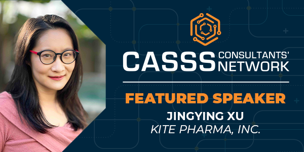 CASSS Consultants' Network Featured Speaker Jingying Xu, Kite Pharma, Inc.