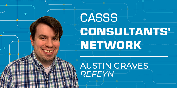 Image of male with text 'CASSS Consultants' Network Austin Graves Refeyn'