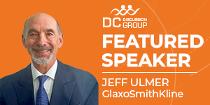 Image of male with text 'DCG Featured Speaker Jeff Ulmer GlaxoSmithKline'