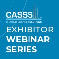 Blue graphic with text 'CASSS Sharing Science Solutions Exhibitor Webinar Series'