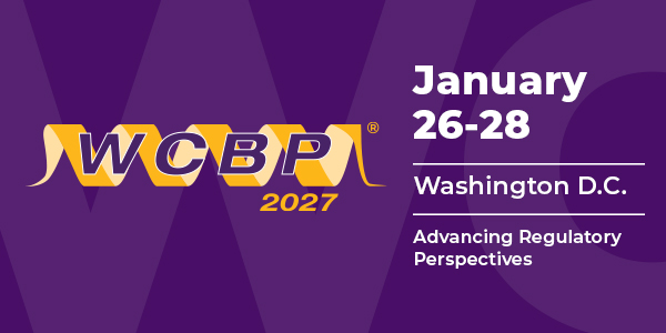 WCBP January 26-28, 2027 Washington D.C. Advancing Regulatory Perspectives
